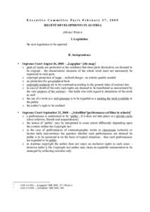 Executive Committee Paris February 27, 2009 RECENT DEVELOPMENTS IN AUSTRIA (Michel Walter) I. Legislation No new legislation to be reported II. Jurisprudence