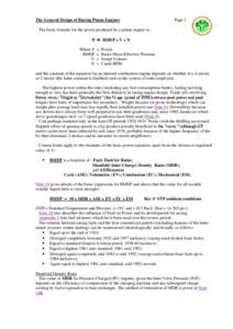 The General Design of Racing Piston Engines  Page 1 The basic formula for the power produced by a piston engine is:P  BMEP x V x N Where P