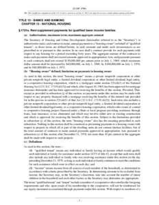 12 USC 1701s NB: This unofficial compilation of the U.S. Code is current as of Jan. 4, 2012 (see http://www.law.cornell.edu/uscode/uscprint.html). TITLE 12 - BANKS AND BANKING CHAPTER 13 - NATIONAL HOUSING § 1701s. Rent