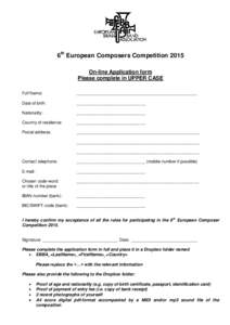 6th European Composers Competition 2015 On-line Application form Please complete in UPPER CASE Full Name:  ___________________________________________________
