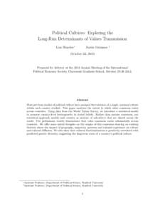 Political Cultures: Exploring the Long-Run Determinants of Values Transmission Lisa Blaydes∗ Justin Grimmer