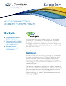 Success Story casewareanalytics.com CONTINUOUS MONITORING GENERATES IMMEDIATE RESULTS