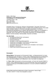 Werkinformation Molitor / Hild (Hrsg.) Immobilien in der Insolvenzrechtspraxis Herausgegeben von RA Michael Molitor und RA Dr. Thilo L. Hild[removed]Seiten