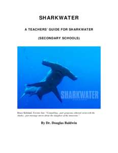 Extinction / Films / Sharkwater / Sea Shepherd Conservation Society / Shark / Paul Watson / Whale shark / Rob Stewart / Shark fin trading in Costa Rica / Fish / Shark finning / Sharks