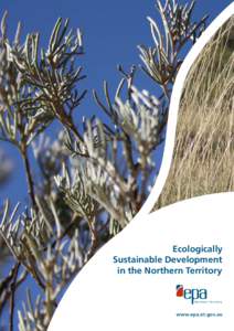 Ecologically Sustainable Development in the Northern Territory www.epa.nt.gov.au
