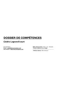 DOSSIER DE COMPÉTENCES Cédric Lagrand’courtEmail :  Site internet : Www.freeconcepteur.com