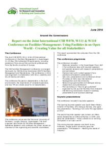 June 2014 Around the Commissions Report on the Joint International CIB W070, W111 & W118 Conference on Facilities Management: Using Facilities in an Open World - Creating Value for all Stakeholders