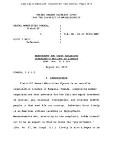 Case 3:12-cv[removed]MAP Document 59 Filed[removed]Page 1 of 79  UNITED STATES DISTRICT COURT FOR THE DISTRICT OF MASSACHUSETTS SEXUAL MINORITIES UGANDA, Plaintiff