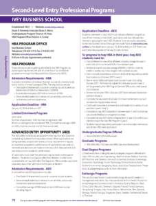 Second-Level Entry Professional Programs Ivey BUSINESS School Established 1922  Website: www.ivey.uwo.ca Dean: R. Kennedy; Associate Dean: E. Morse Undergraduate Program Director: M. Heisz HBA Program Office Director: