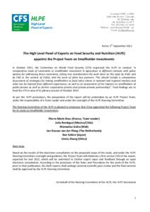 Rome, 5th September[removed]The High Level Panel of Experts on Food Security and Nutrition (HLPE) appoints the Project Team on Smallholder Investments In October 2011, the Committee on World Food Security (CFS) requested t