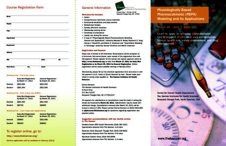 Upcoming course, Physiologically Based Pharmacokinetic (PBPK) Modeling and its Applications, Hamner Institutes for Health Sciences, RTP, NC, March 28 - April 1, 2011