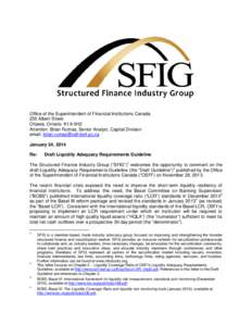 Office of the Superintendent of Financial Institutions Canada 255 Albert Street Ottawa, Ontario K1A 0H2 Attention: Brian Rumas, Senior Analyst, Capital Division email: [removed] January 24, 2014