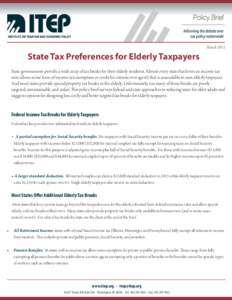 MarchState Tax Preferences for Elderly Taxpayers State governments provide a wide array of tax breaks for their elderly residents. Almost every state that levies an income tax now allows some form of income tax ex