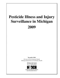 Pesticide Illness and Injury Surveillance in Michigan 2009 December 2010 Division of Environmental Health