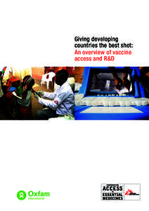 Giving developing countries the best shot: An overview of vaccine access and R&D  Author: Paul Wilson