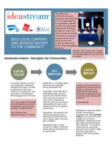 2013 LOCAL CONTENT AND SERVICE REPORT TO THE COMMUNITY “We believe the collaboration between