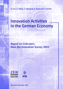 N. Janz, G. Ebling, S. Gottschalk, B. Peters und T. Schmidt  Innovation Activities in the German Economy  Report on Indicators