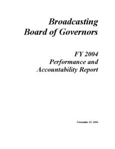Broadcasting Board of Governors FY 2004 Performance and Accountability Report