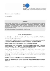 Environment, Health & Safety News No. 22, July 2008 Introduction The Environment, Health and Safety News is issued approximately every eight months, between the meetings of the Joint Meeting of the Chemicals Committee an