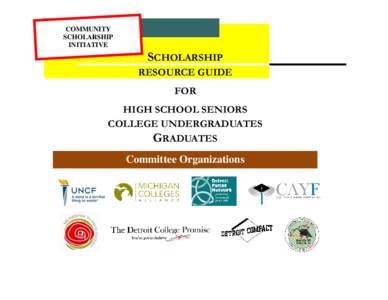 COMMUNITY SCHOLARSHIP INITIATIVE SCHOLARSHIP RESOURCE GUIDE