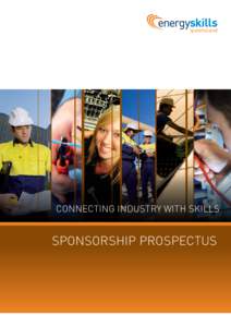 Connecting Industry with Skills  sponsorship prospectus Introduction Energy Skills Queensland leads