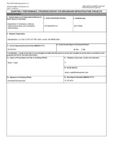 RECIPIENT NAME:Nebraskalink, LLC OMB CONTROL NUMBER: [removed]EXPIRATION DATE: [removed]AWARD NUMBER: NT10BIX5570112 DATE: [removed]