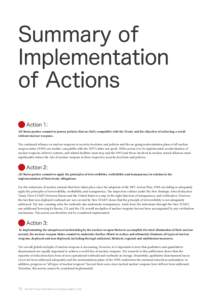 Summary of Implementation of Actions Action 1: All States parties commit to pursue policies that are fully compatible with the Treaty and the objective of achieving a world without nuclear weapons.