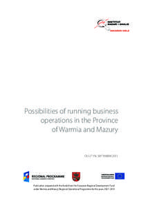 Possibilities of running business operations in the Province of Warmia and Mazury OLSZTYN, SEPTEMBER 2011