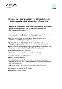 Hinweise zur Neuorganisation von Mittagstischen im Rahmen der IN FORM Mittagstisch - Startwoche Akteure, die erstmals einen Mittagstisch durchführen und ihn dauerhaft etablieren möchten, sollten z. B. die folgenden Asp