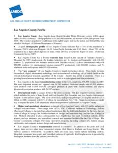 Los Angeles County Profile • Los Angeles County (Los Angeles-Long Beach-Glendale Metro Division) covers 4,084 square miles, and had a January 1, 2008 population of 10,363,800 residents; an increase of 844,500 persons s