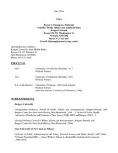 May 2014 VITA Frank J. Thompson, Professor School of Public Affairs and Administration Rutgers-Newark Room 330, 111 Washington St.