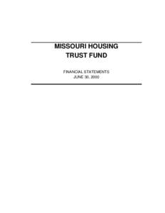 MISSOURI HOUSING TRUST FUND FINANCIAL STATEMENTS JUNE 30, 2000  Contents