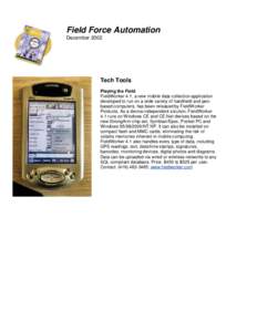 Field Force Automation December 2002 Tech Tools Playing the Field FieldWorker 4.1, a new mobile data collection application
