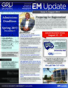 Issue 3, August[removed]Preparing for Registration! Admissions Deadlines