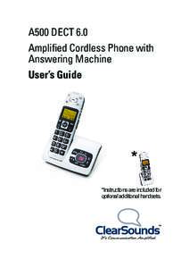 A500 DECT 6.0 Amplified Cordless Phone with Answering Machine User’s Guide  *