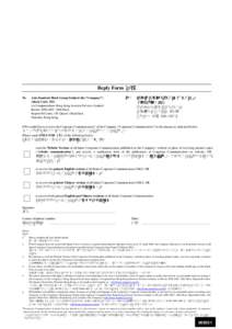 Reply Form 回條 To: Asia Standard Hotel Group Limited (the “Company”) (Stock Code: 292) c/o Computershare Hong Kong Investor Services Limited