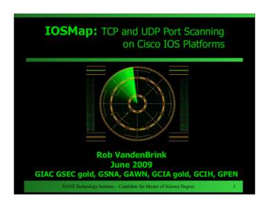 IOSMap: TCP and UDP Port Scanning  on Cisco IOS Platforms Rob VandenBrink June 2009