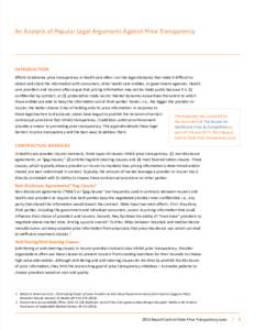 An Analysis of Popular Legal Arguments Against Price Transparency  INTRODUCTION Efforts to advance price transparency in health care often run into legal obstacles that make it difficult to obtain and share the informati