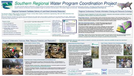 Southern Regional Water Program Coordination Project The Project promotes regional collaboration, enhances delivery of successful programs and encourages multi-state efforts to protect and restore water resources. Ultima