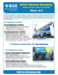 MOVE Volunteer Newsletter Mobile Disaster Relief with MOVE Winter 2018 MOVE Community Outreach – an IEEE-USA Initiative is an emergency relief program committed to assisting victims of natural disasters with short-term