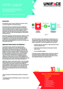 white paper Data Conversion for Modern Applications Trends, challenges and solutions of data conversion in application modernization projects  A white paper by: Ton Blankers, Uniface Client Manager