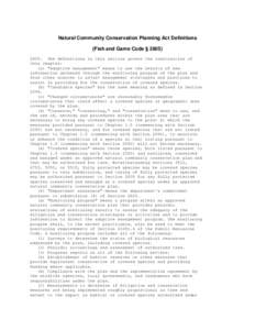 Natural Community Conservation Planning Act Definitions (Fish and Game Code § [removed]The definitions in this section govern the construction of this chapter: (a) 