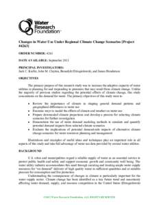 Changes in Water Use Under Regional Climate Change Scenarios [Project #4263] ORDER NUMBER: 4263 DATE AVAILABLE: September 2013 PRINCIPAL INVESTIGATORS: Jack C. Kiefer, John M. Clayton, Benedykt Dziegielewski, and James H
