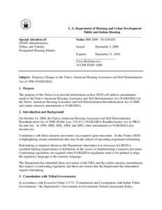 U. S. Department of Housing and Urban Development Public and Indian Housing _____________________________________________________________________________ Special Attention of: Notice PIH[removed]ONAP) ONAP Administrat