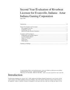 Second Year Evaluation of Riverboat Licensee for Evansville, Indiana: Aztar Indiana Gaming Corporation April[removed]Introduction.............................................................................................