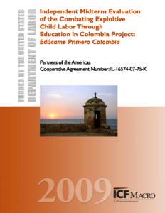 Independent Midterm Evaluation of the Combating Exploitive Child Labor Through Education in Colombia Project: Edúcame Primero Colombia