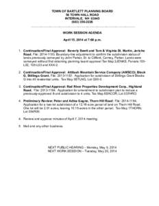 TOWN OF BARTLETT PLANNING BOARD 56 TOWN HALL ROAD INTERVALE, NH[removed]2226 WORK SESSION AGENDA April 15, 2014 at 7:00 p.m.