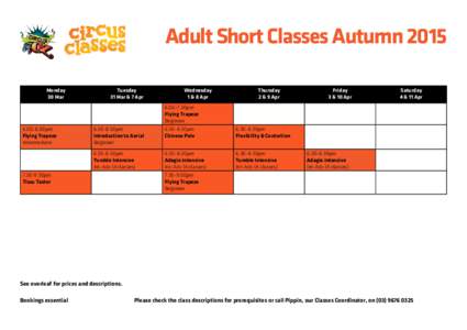 Adult Short Classes Autumn 2015 Monday 30 Mar[removed]00pm Flying Trapeze