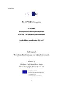 28 April[removed]The ESPON 2013 Programme DEMIFER Demographic and migratory flows