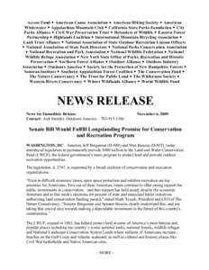 Access Fund  American Canoe Association  American Hiking Society  American Whitewater  Appalachian Mountain Club  California State Parks Foundation  City Parks Alliance  Civil War Preservation Trust 